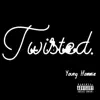 Young Hommie - Twisted - Single